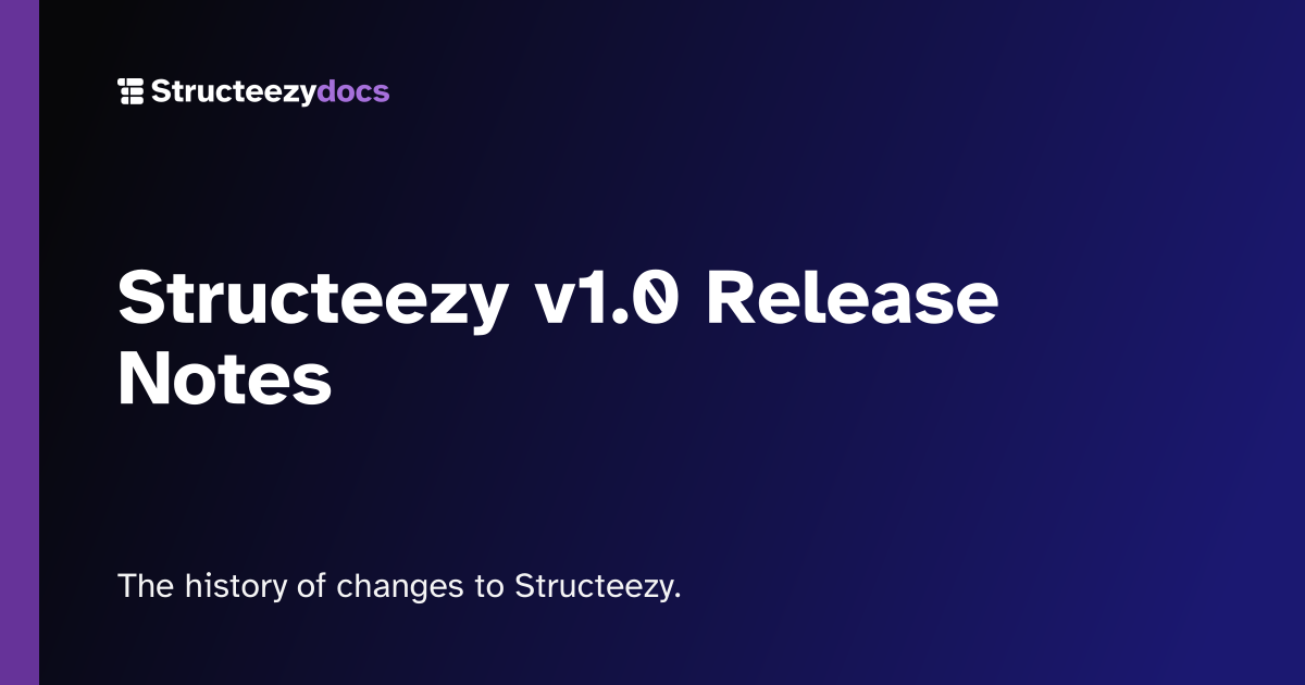 Structeezy v1.0 Release Notes | Structeezy docs